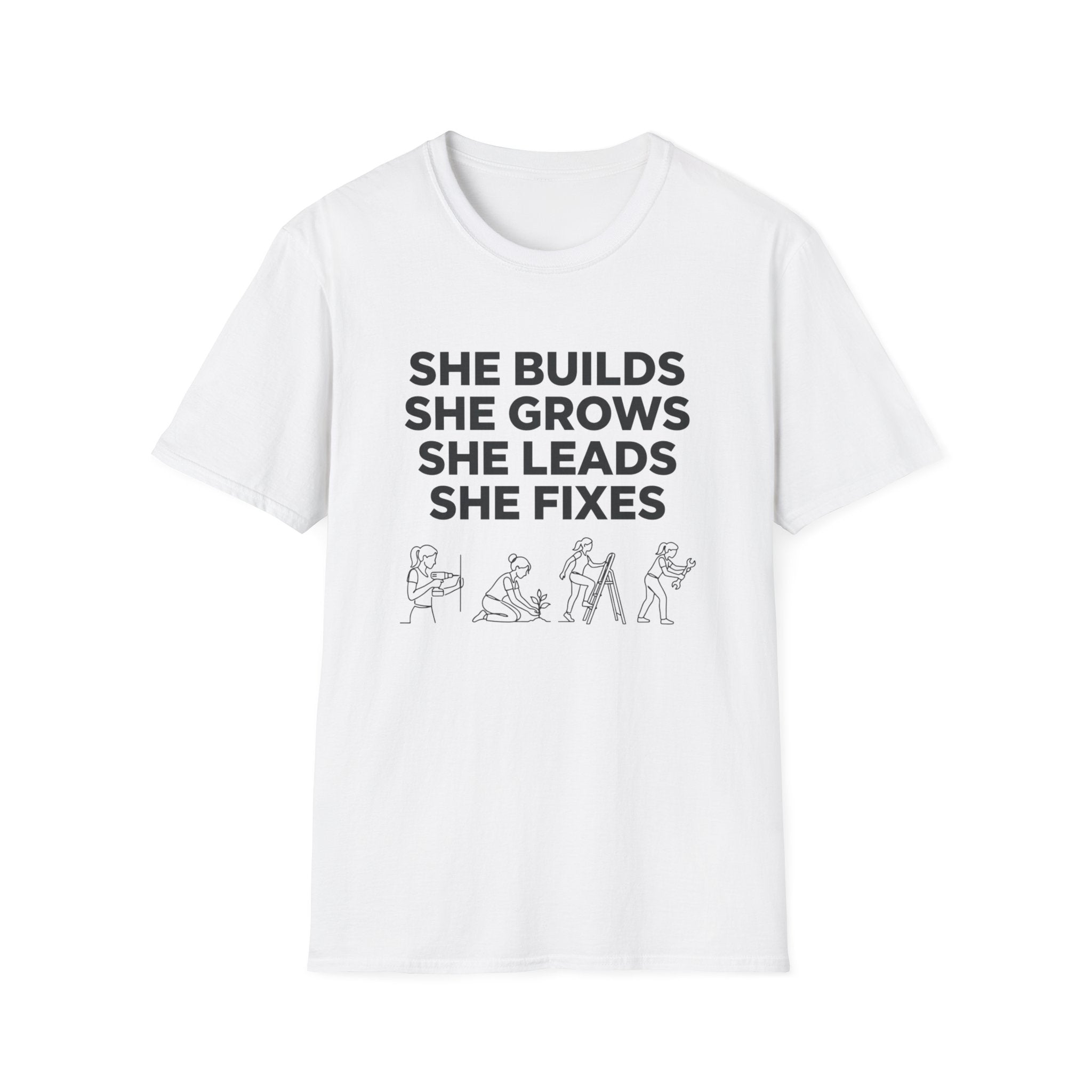 She Builds She Grows T-Shirt