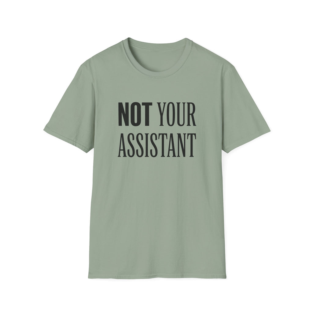 Not Your Asst Light Bold T-Shirt