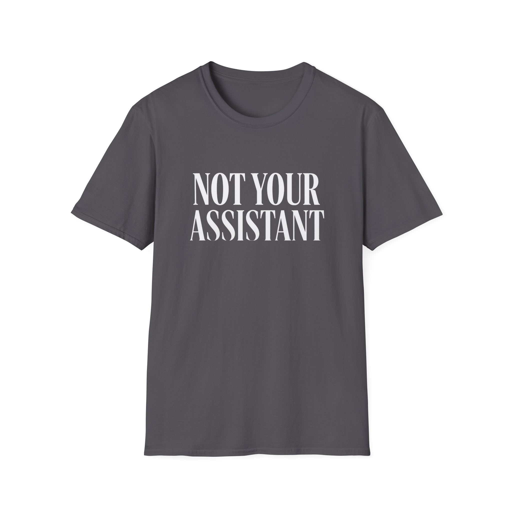 Not Your Asst Dark Bold T-Shirt