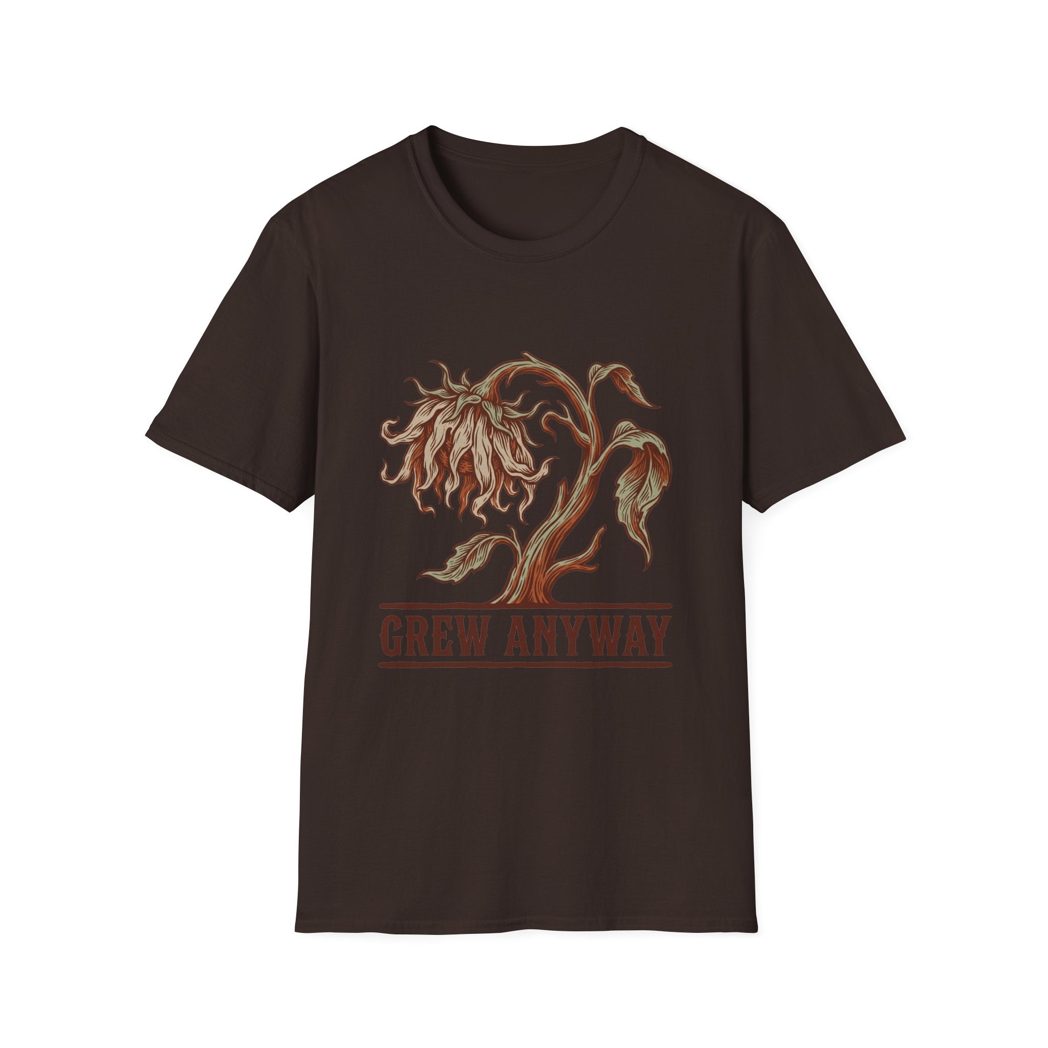Grew Anyway T-Shirt