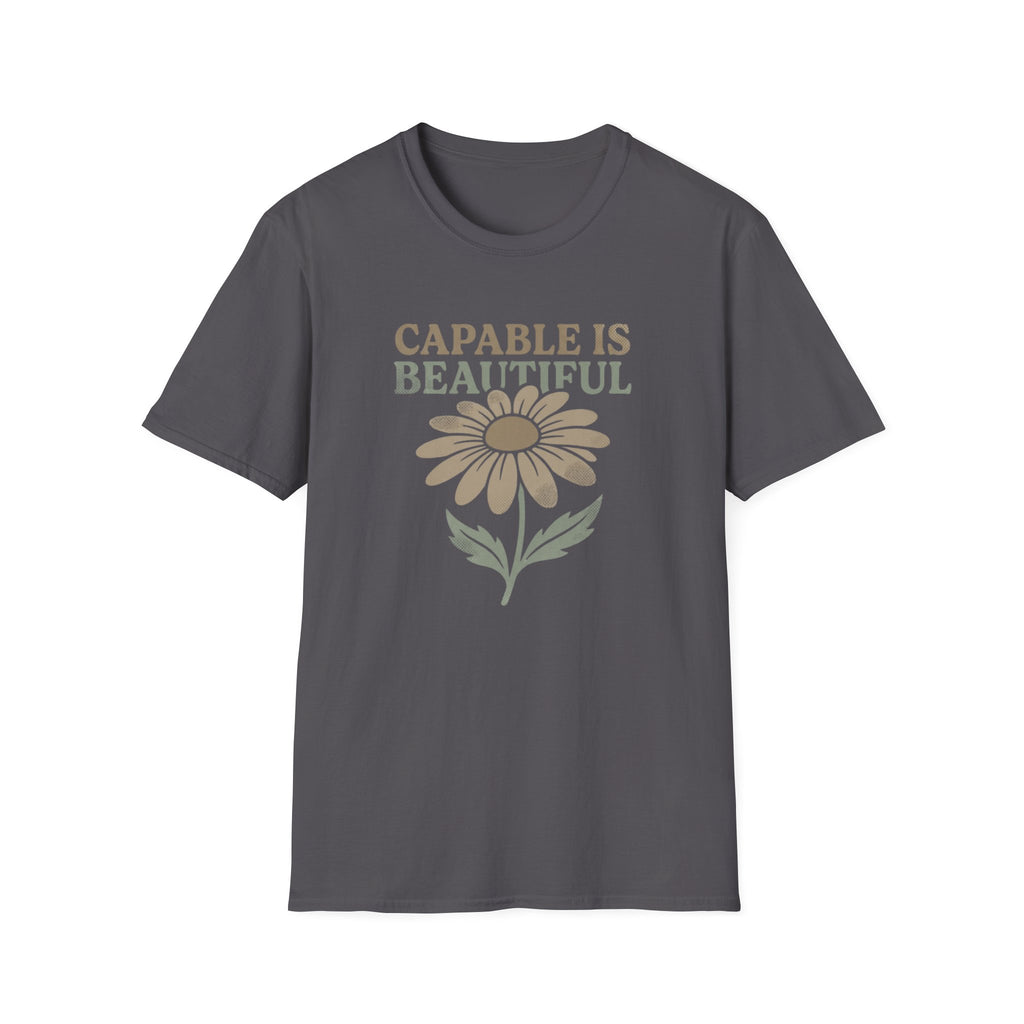 Capable I Beautiful T-Shirt