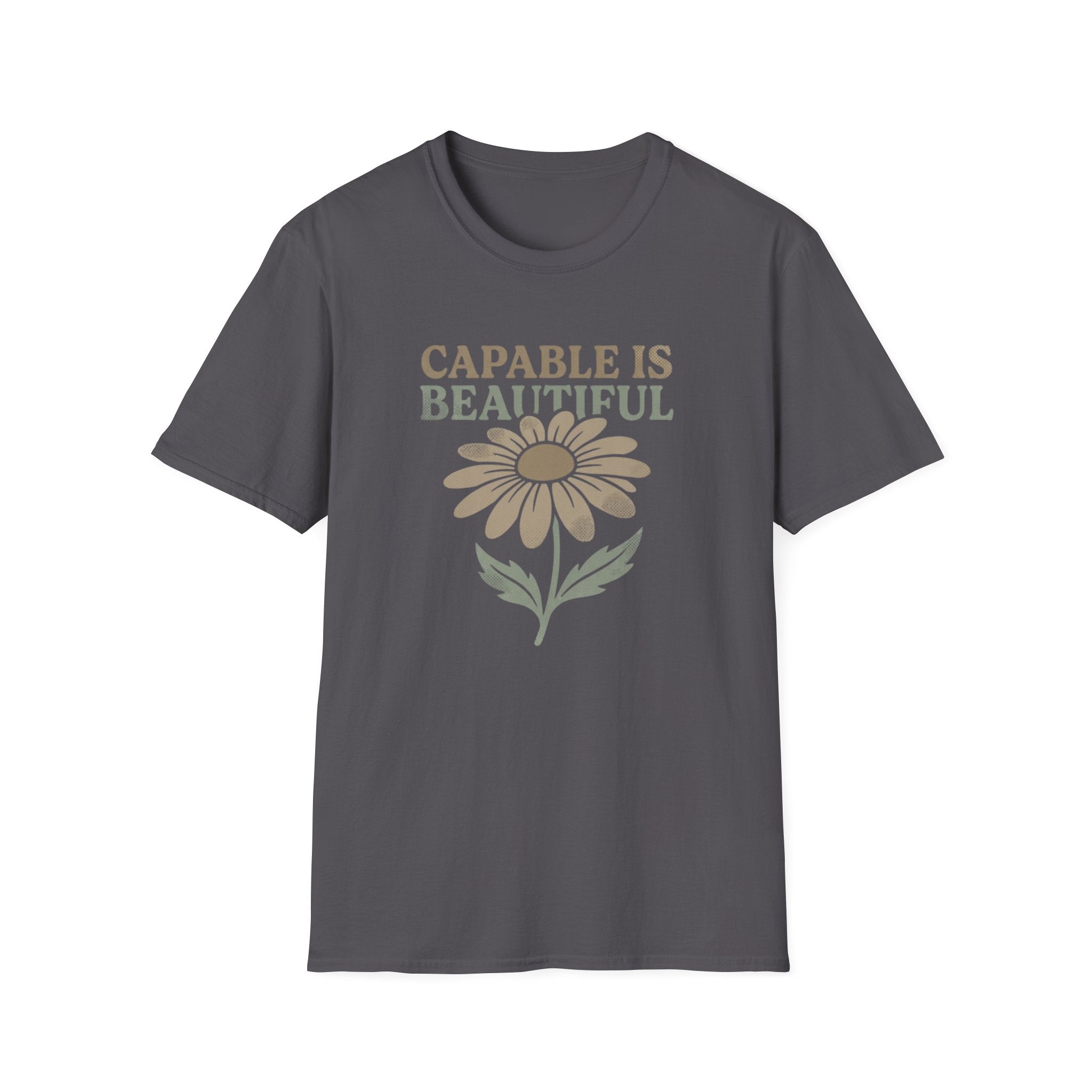Capable I Beautiful T-Shirt