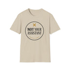 Not Your Asst Light T-Shirt