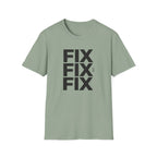 FIX FIX FIX T-Shirt