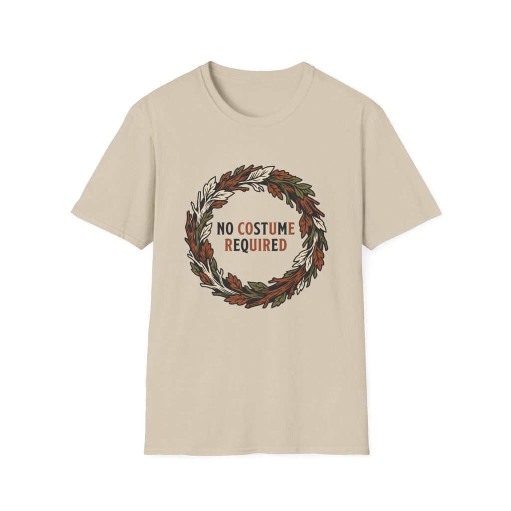No Costume Required T-Shirt