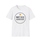 Not Your Asst Light T-Shirt