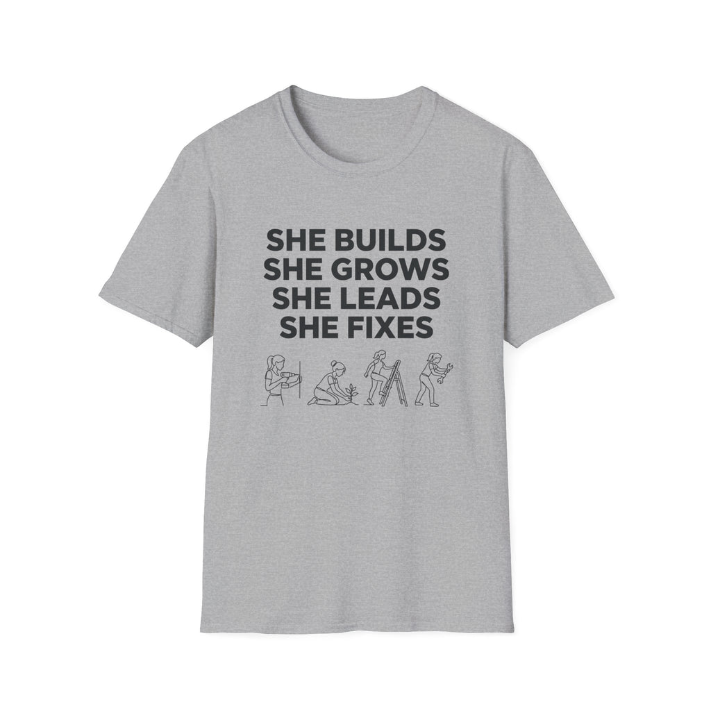 She Builds She Grows T-Shirt