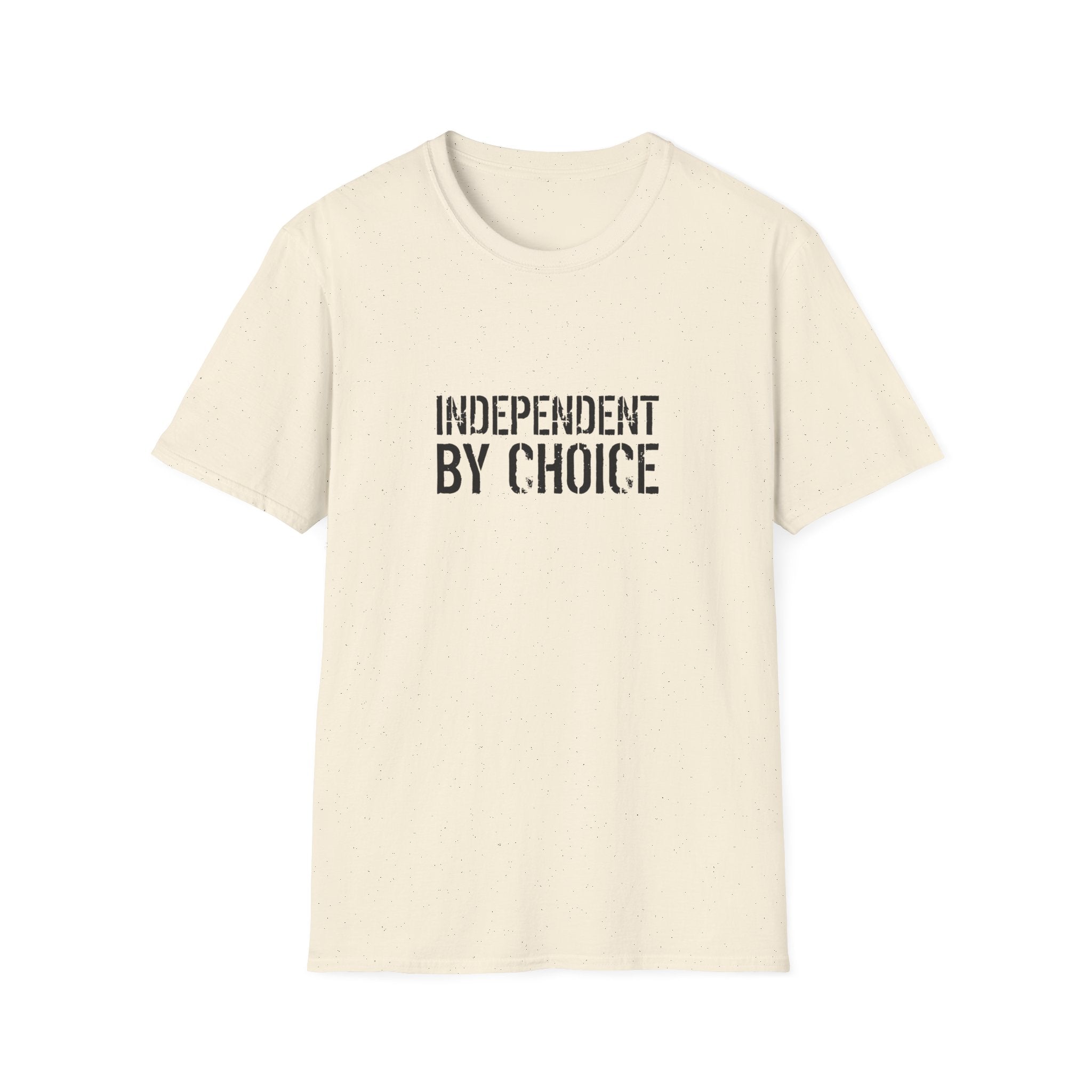 Independent By Choice Bold T-Shirt