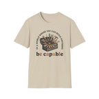 Be Capable In a World T-Shirt