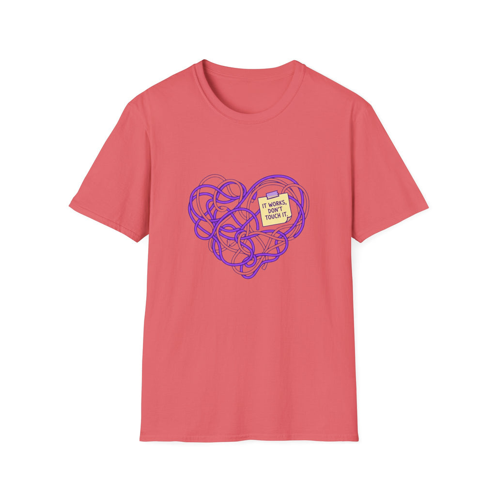 It Works, Don't Touch It T-Shirt