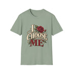 I Choose Me T-Shirt