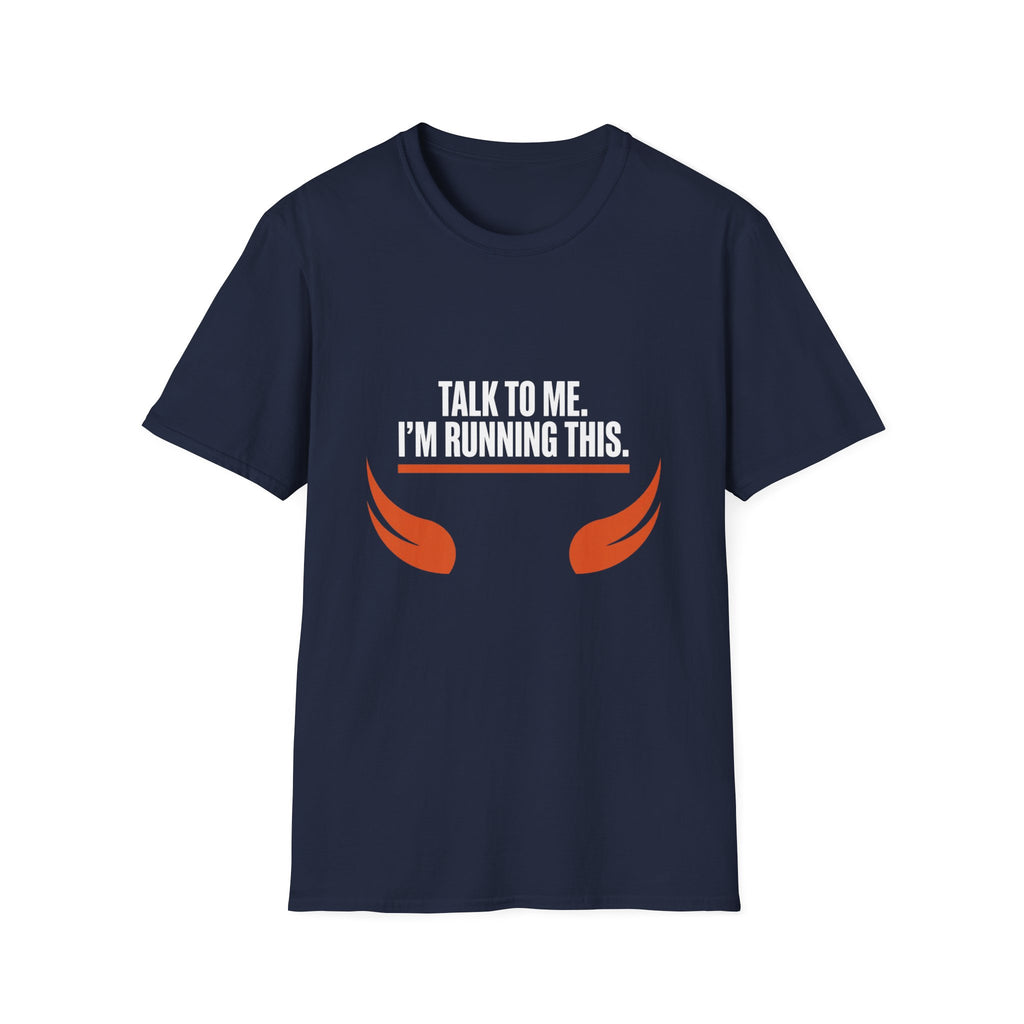 Talk To Me T-Shirt