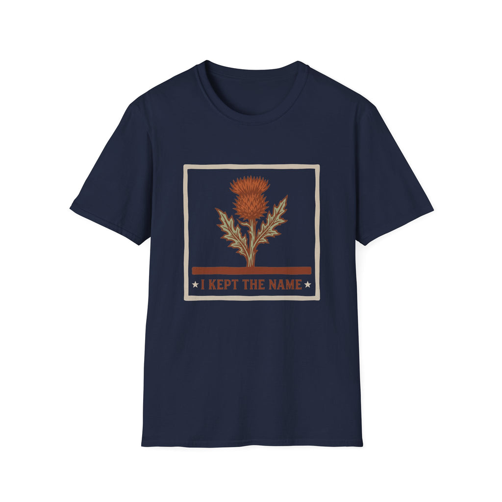 I Kept The Name T-Shirt