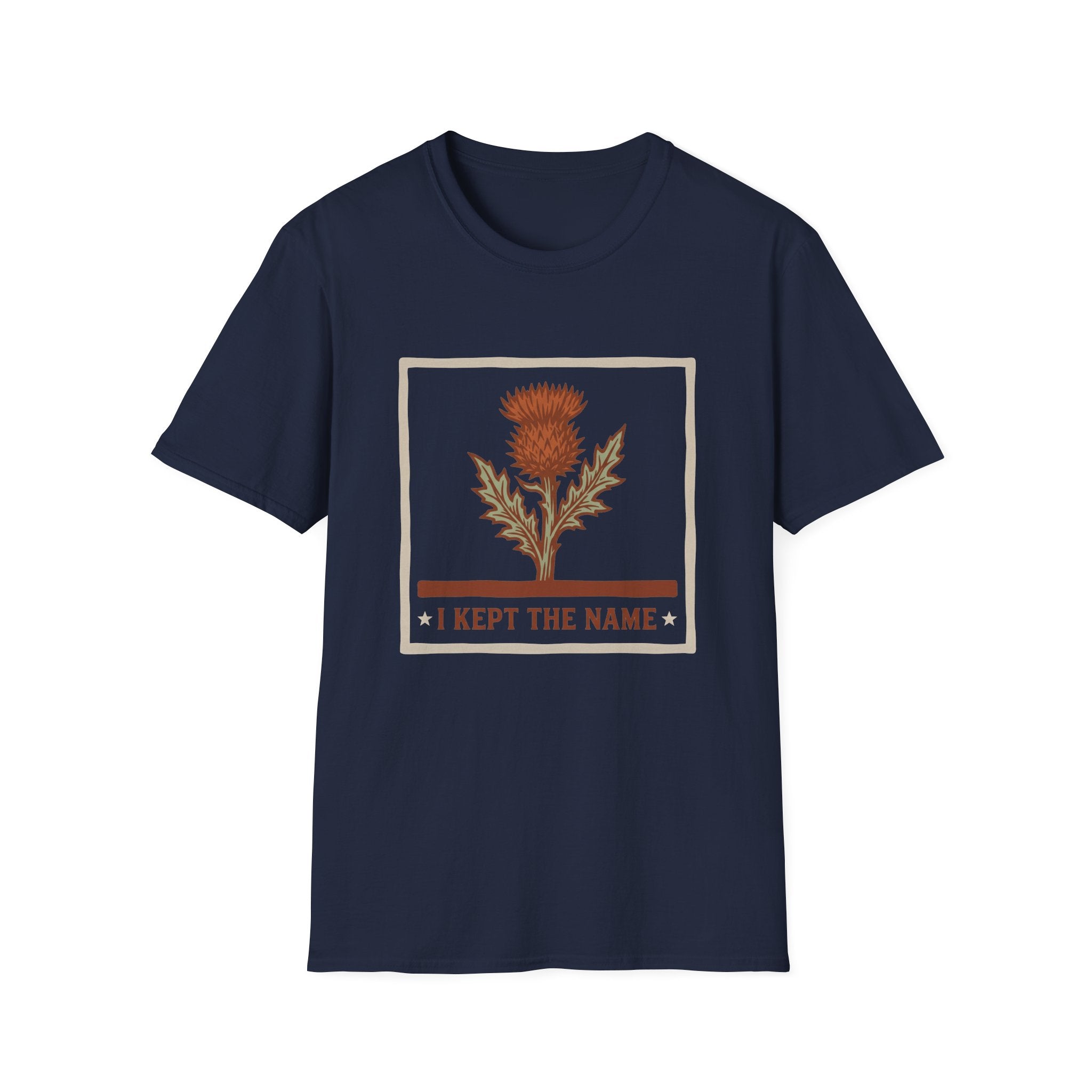 I Kept The Name T-Shirt