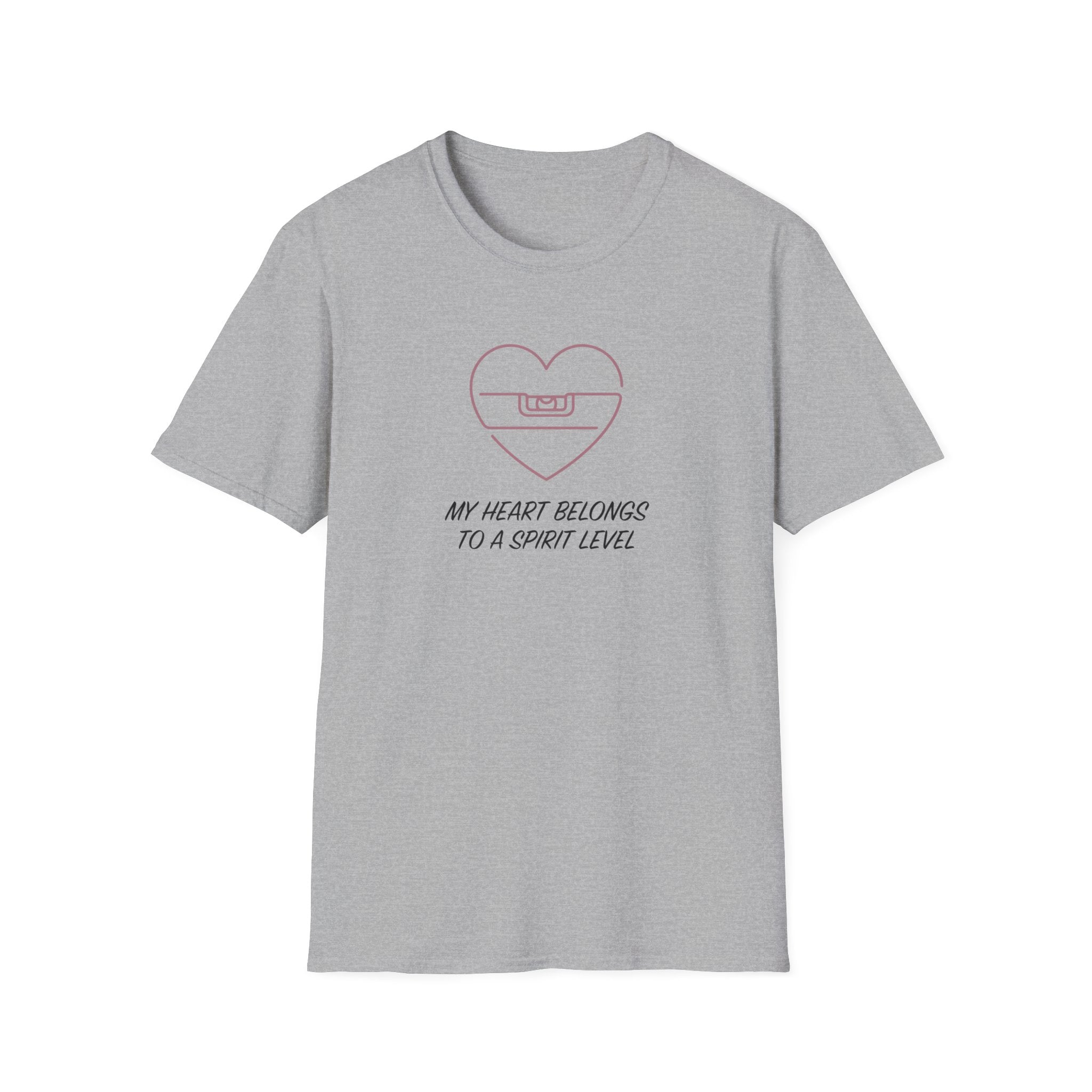 My Heart Belongs To a Spirit Level T-Shirt