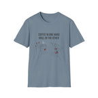 Coffee In One Hand T-Shirt