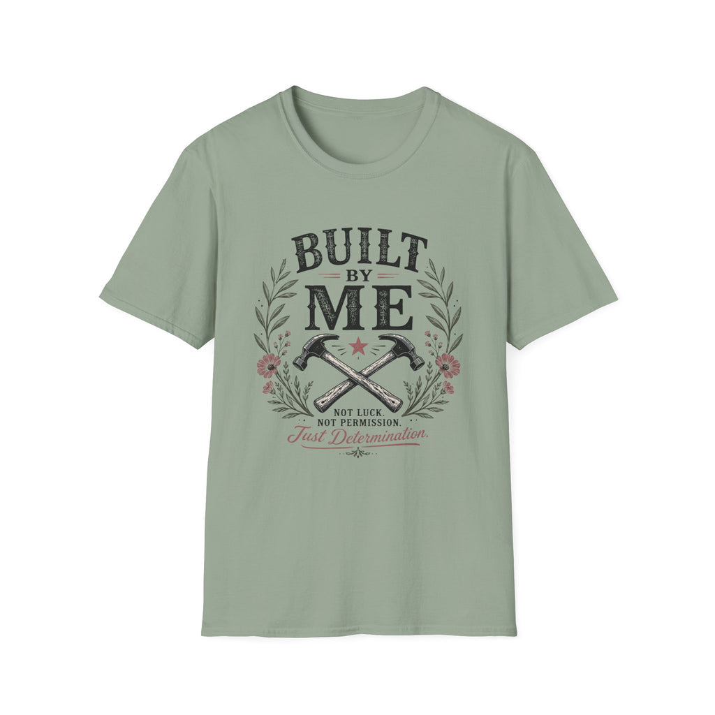 Built By Me T-Shirt