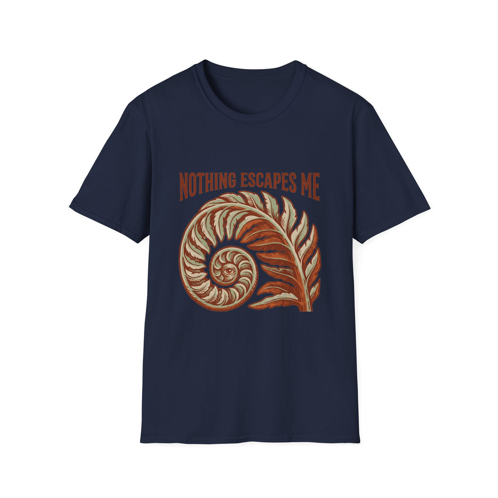 Nothing Escapes Me T-Shirt