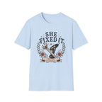 She Fixed It T-shirt