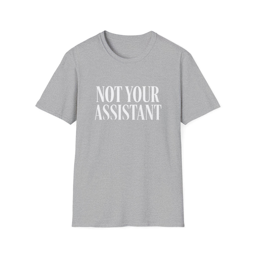 Not Your Asst Dark Bold T-Shirt