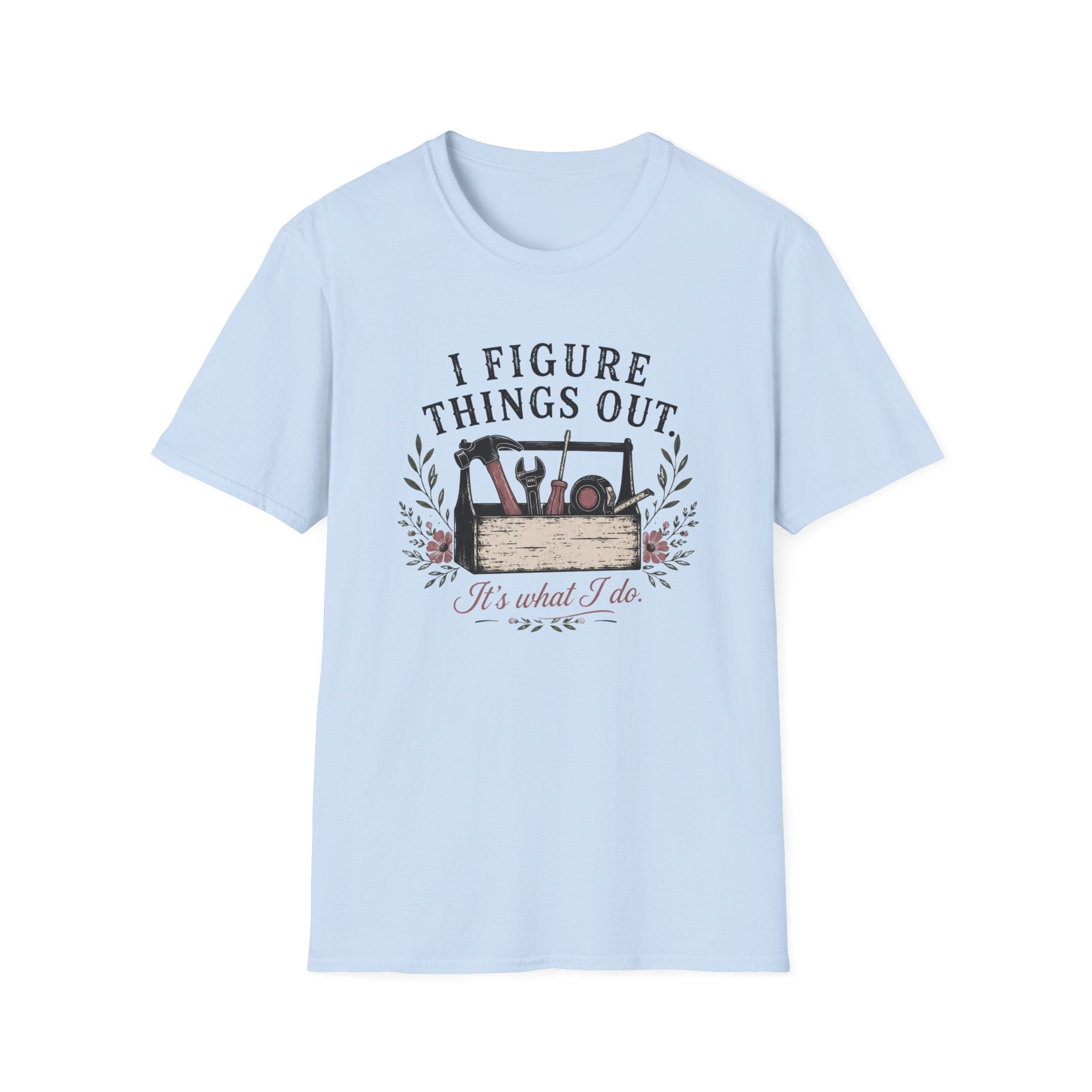 I Figure Things Out T-shirt