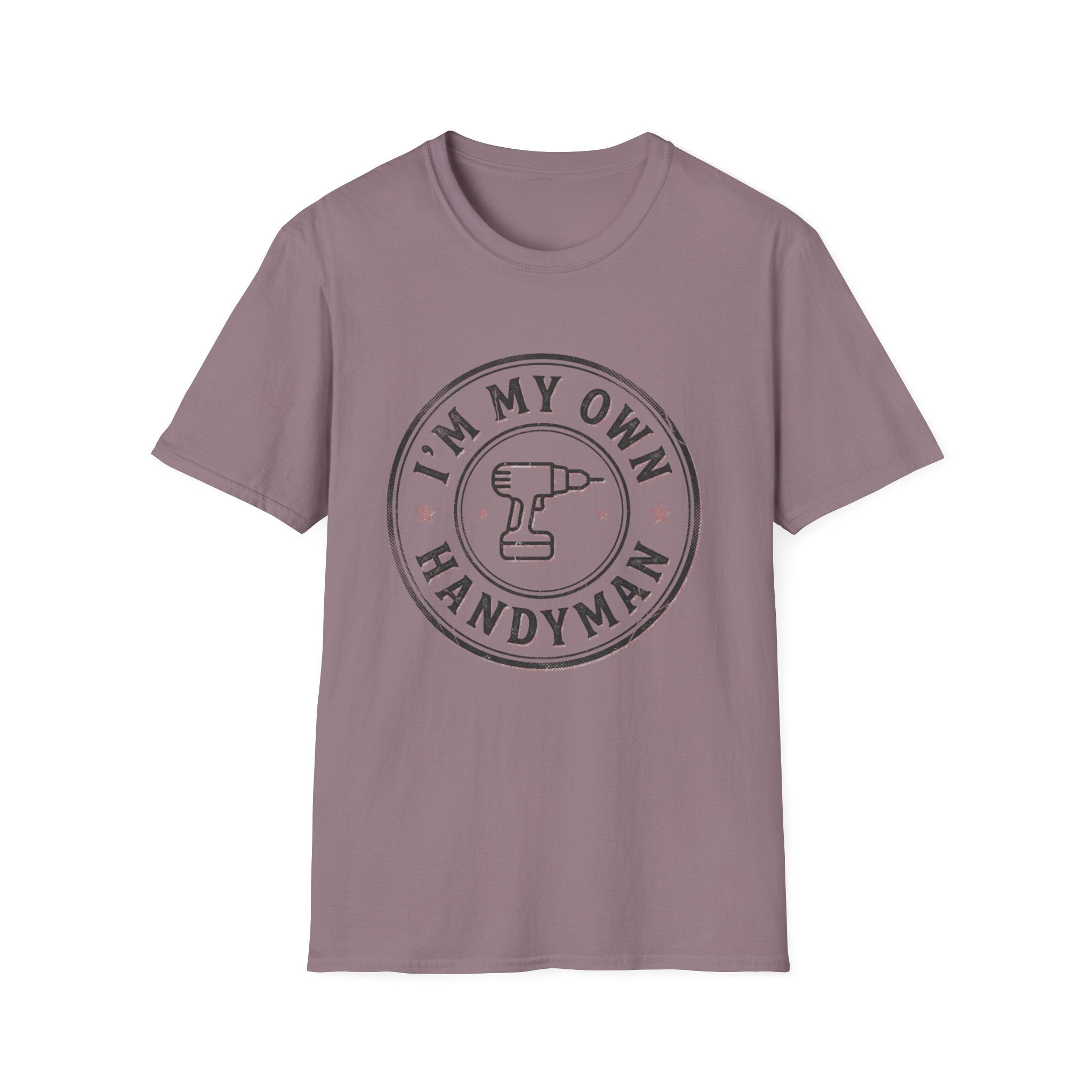 I'm My Own Handyman T-Shirt