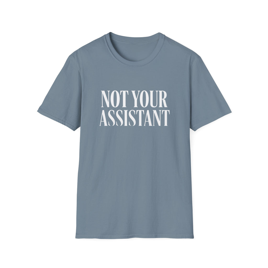 Not Your Asst Dark Bold T-Shirt