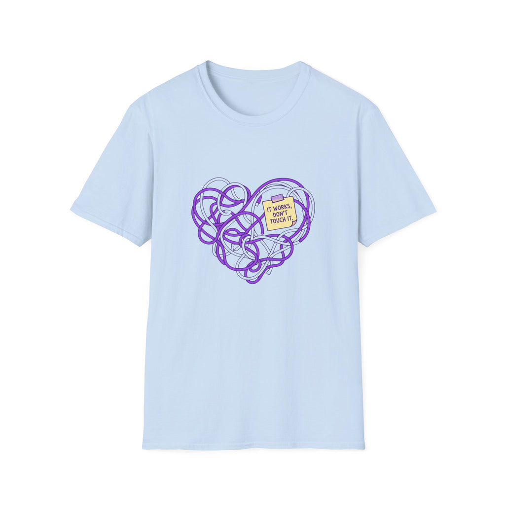 It Works, Don't Touch It T-Shirt