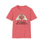 My Hands My Strength T-Shirt