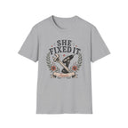 She Fixed It T-shirt