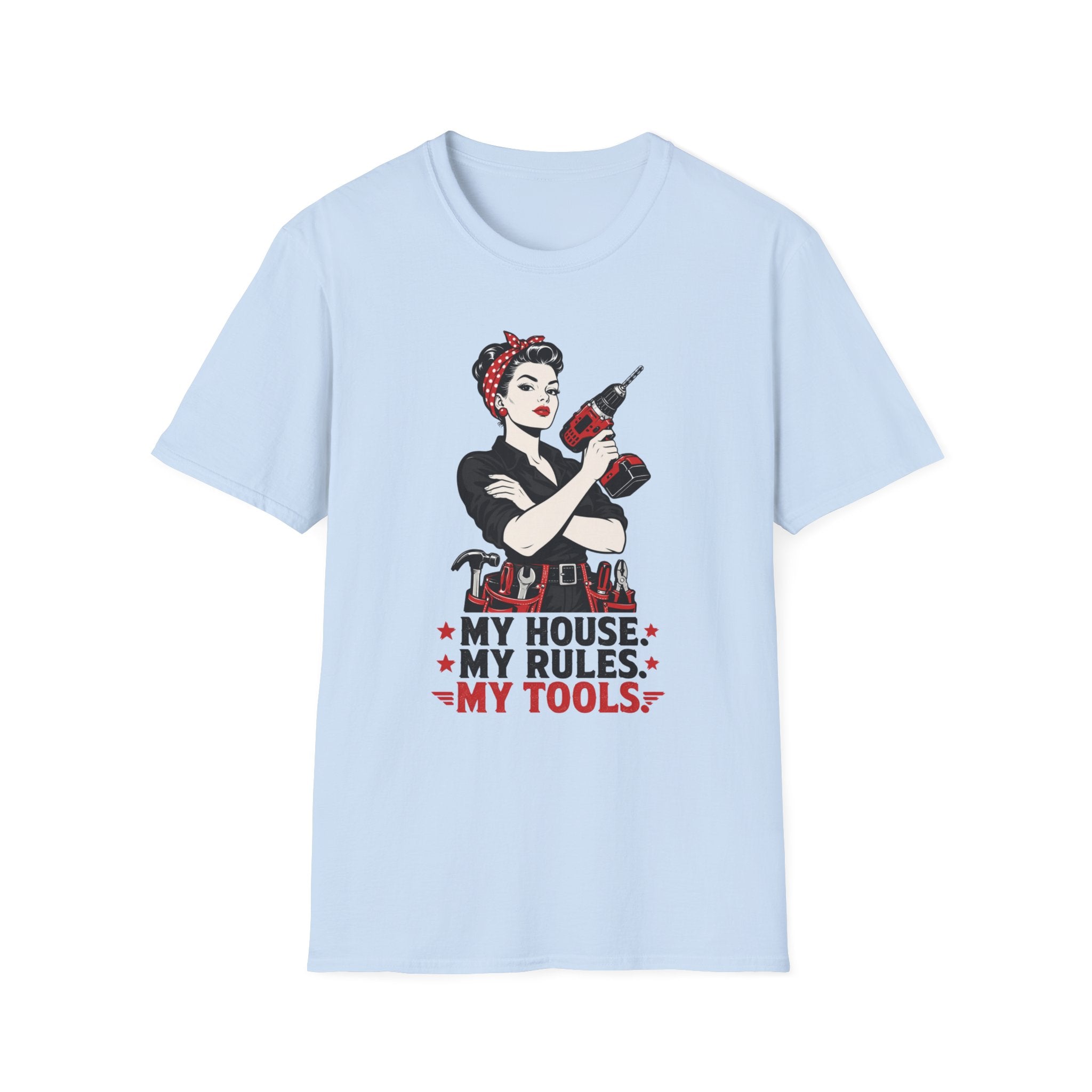 My House My Rules My Tools Pinup T-Shirt