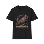 Nothing Escapes Me Crow T-Shirt