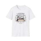 I Figure Things Out T-shirt