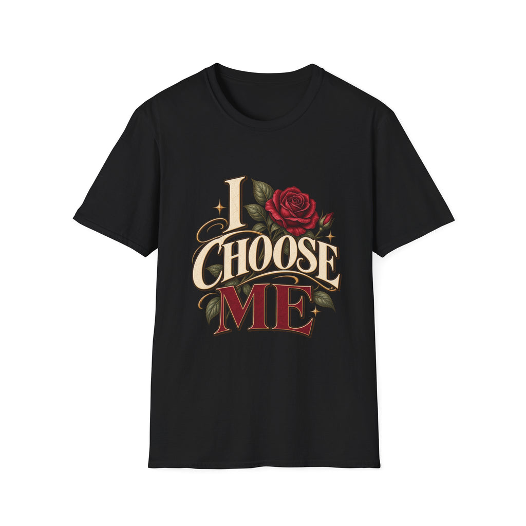 I Choose Me T-Shirt