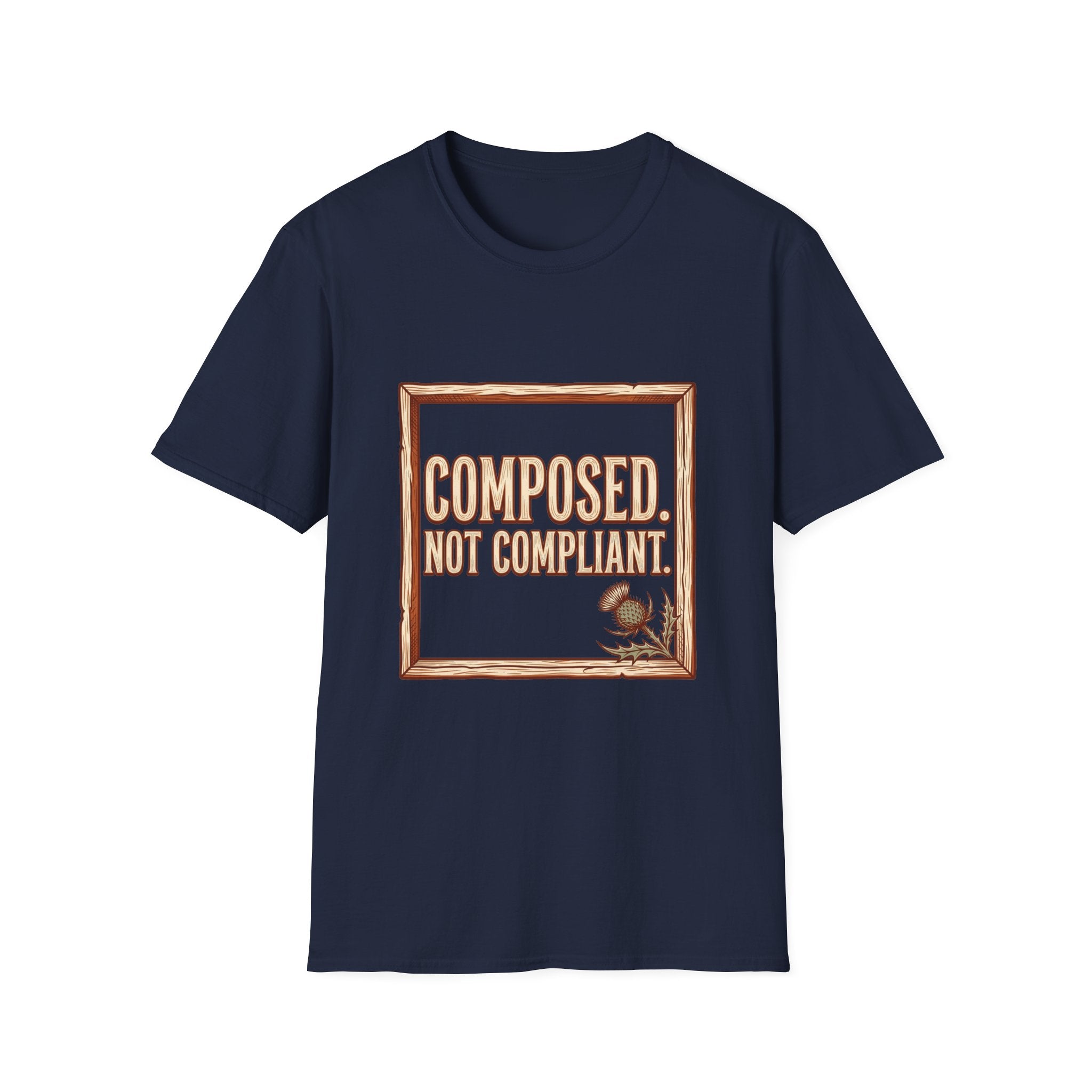 Composed. Not Compliant T-Shirt