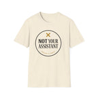 Not Your Asst Light T-Shirt