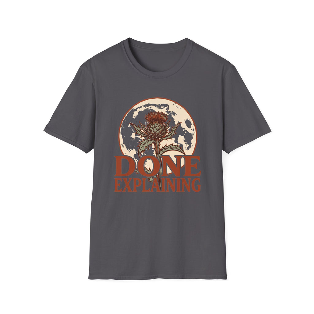 Done Explaining T-Shirt