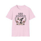 She Fixed It T-shirt