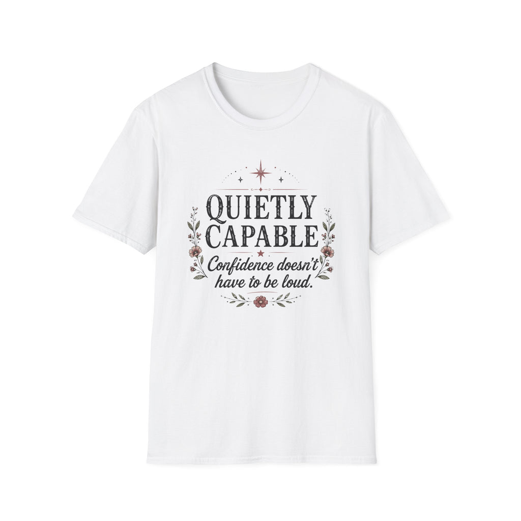 Quietly Capable T-shirt