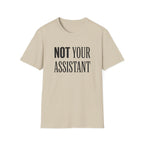 Not Your Asst Light Bold T-Shirt
