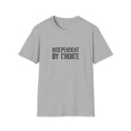 Independent By Choice Bold T-Shirt
