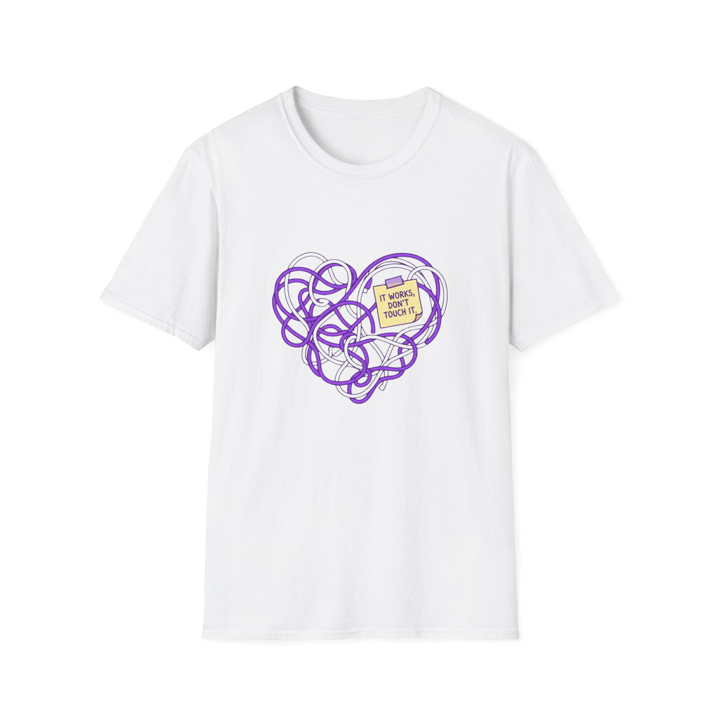 It Works, Don't Touch It T-Shirt