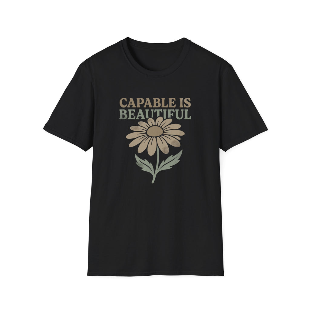 Capable I Beautiful T-Shirt