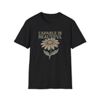 Capable I Beautiful T-Shirt