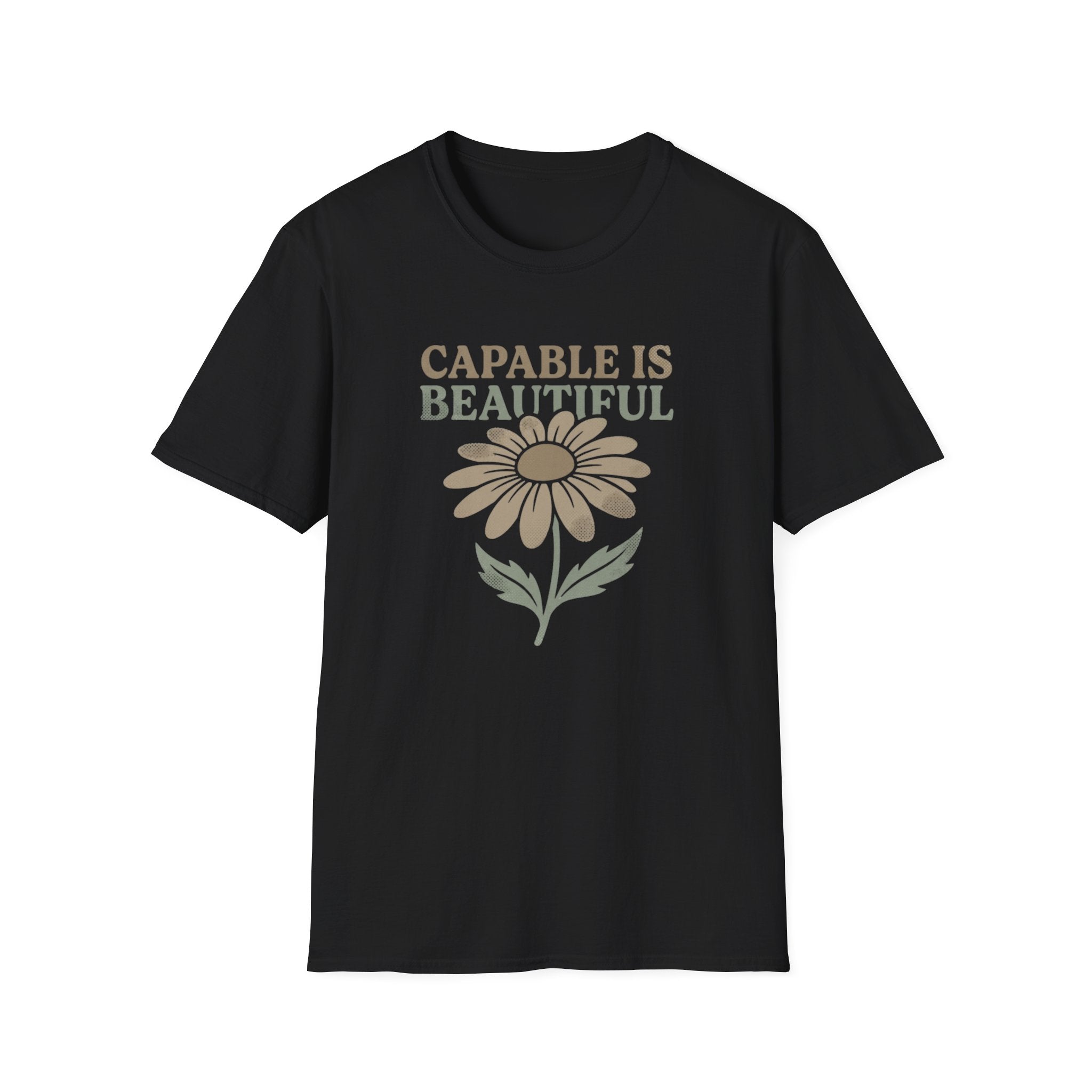 Capable I Beautiful T-Shirt