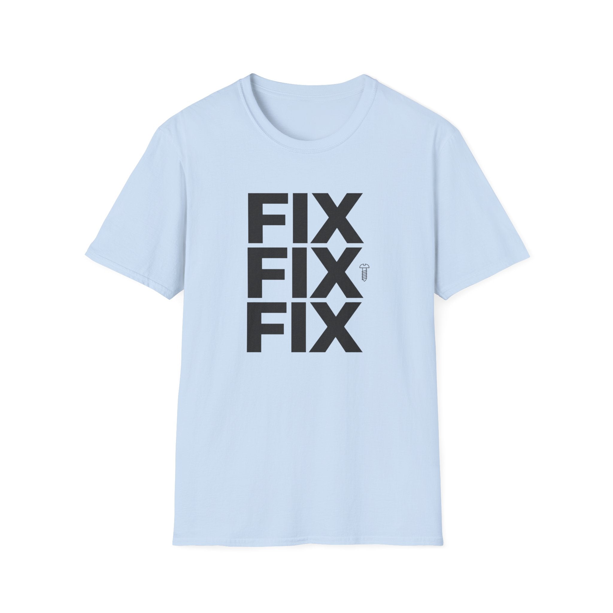 FIX FIX FIX T-Shirt
