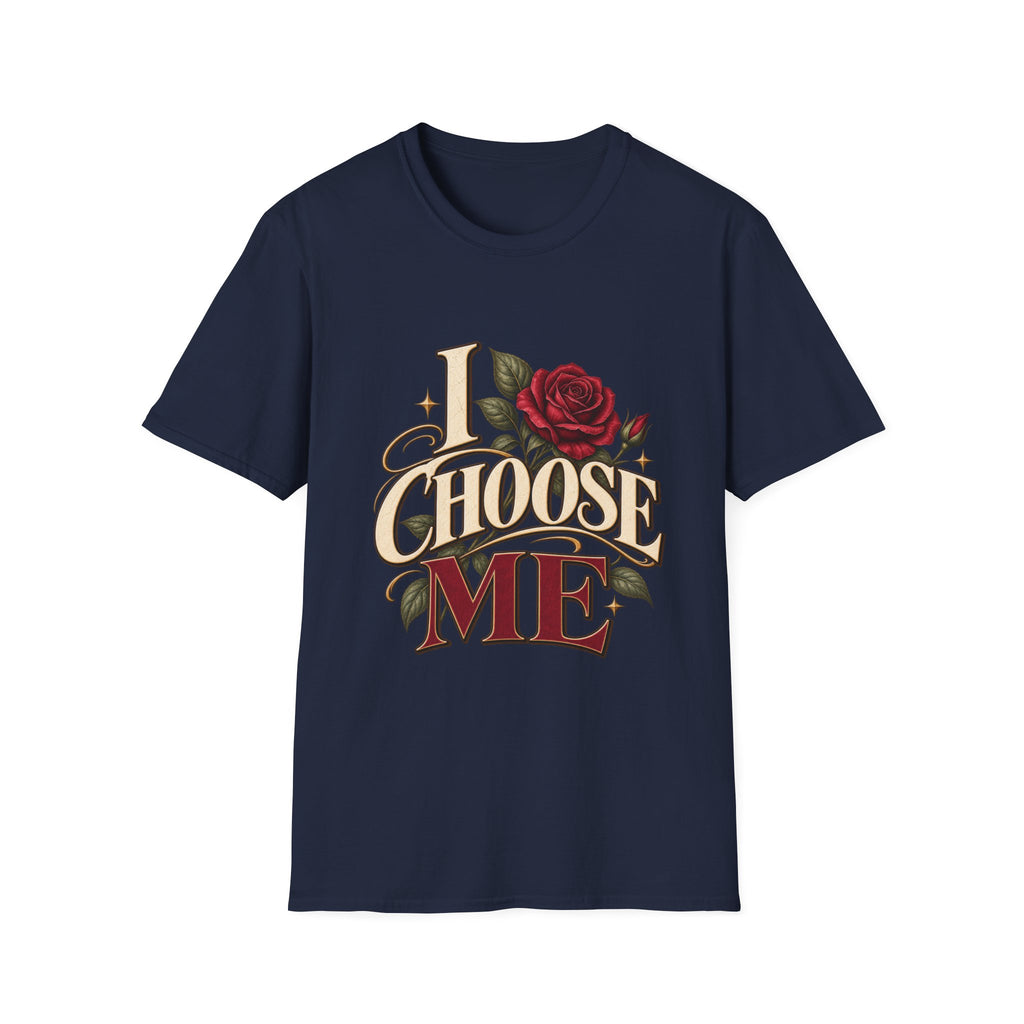 I Choose Me T-Shirt
