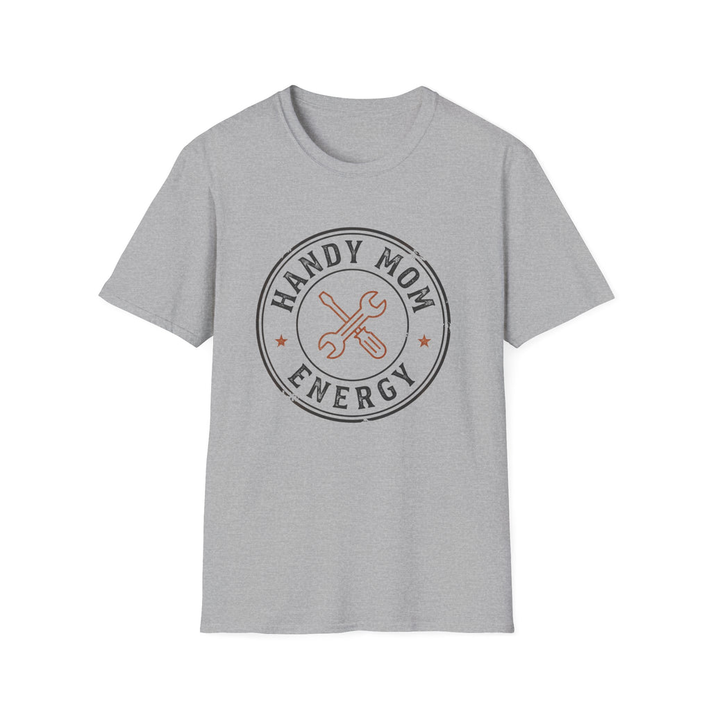 Handy Mom Energy T-Shirt