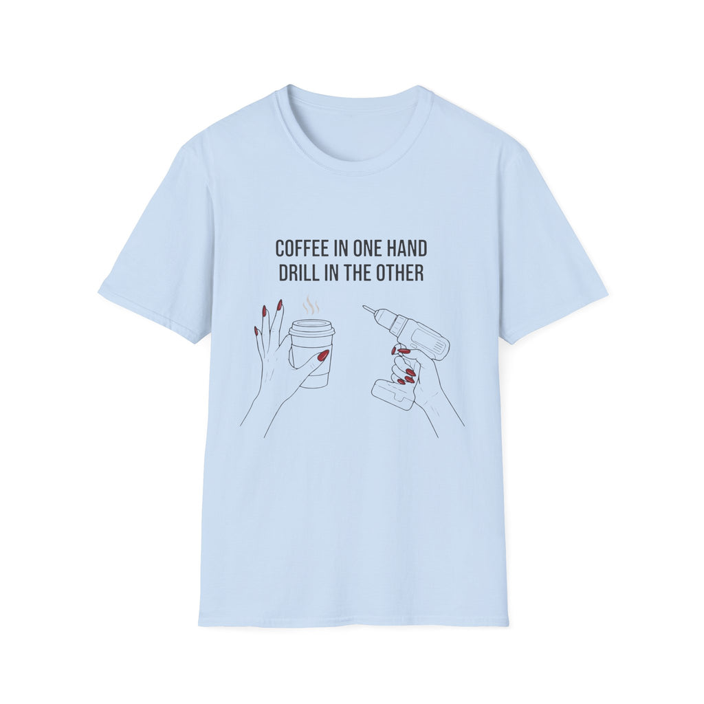 Coffee In One Hand T-Shirt