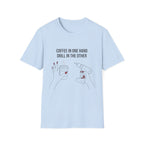 Coffee In One Hand T-Shirt